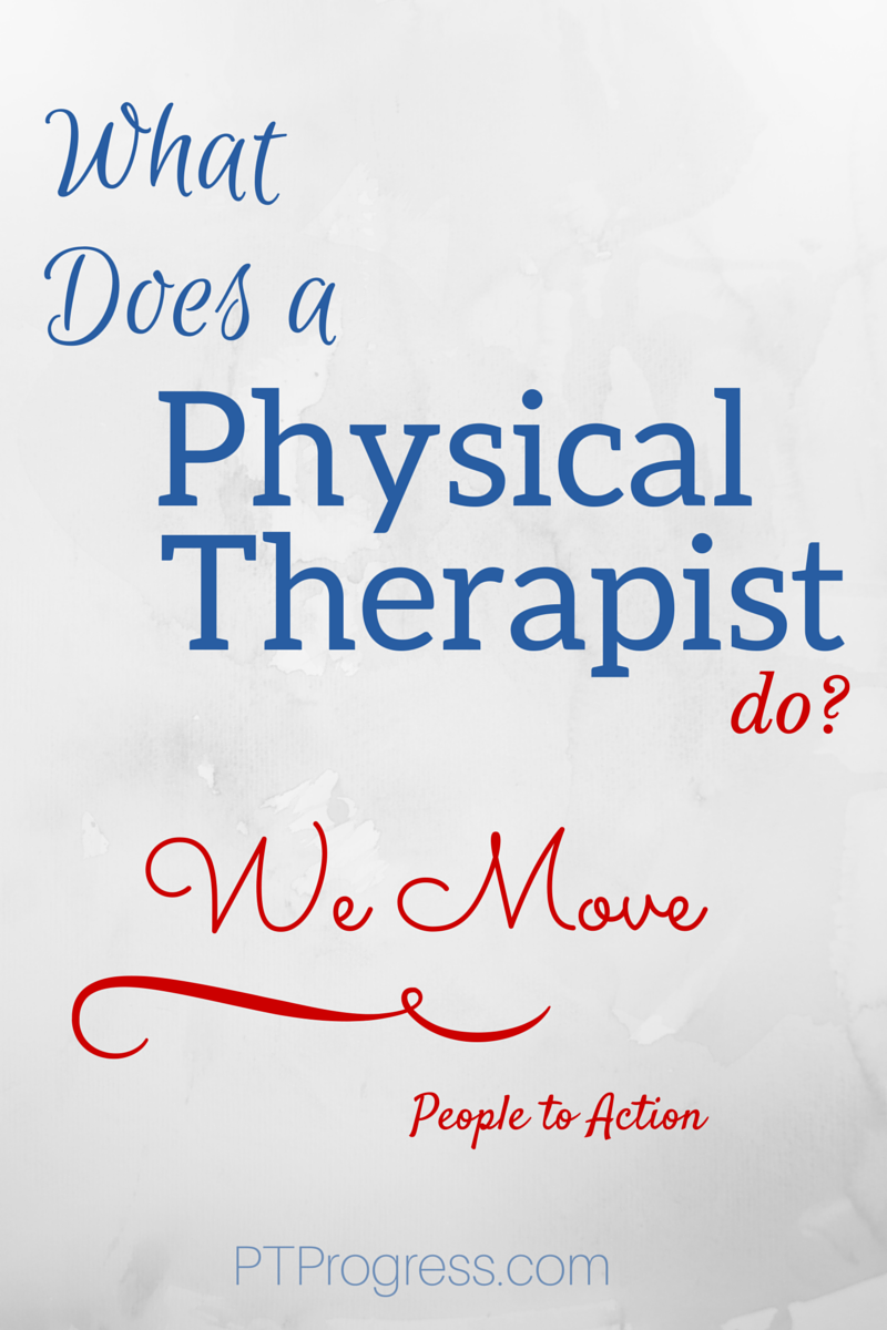 what does a physical therapist do