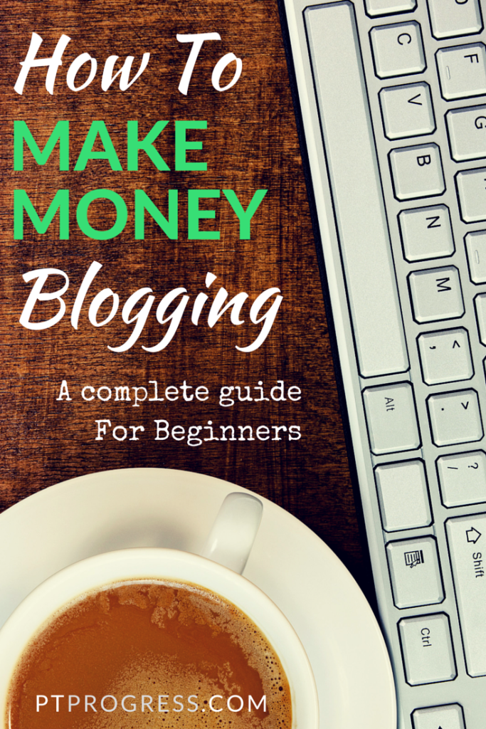 How to Make Money With a Blog For Beginners
