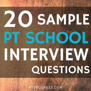 PT School Interview Questions