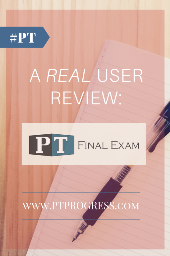 PT Final Exam Review