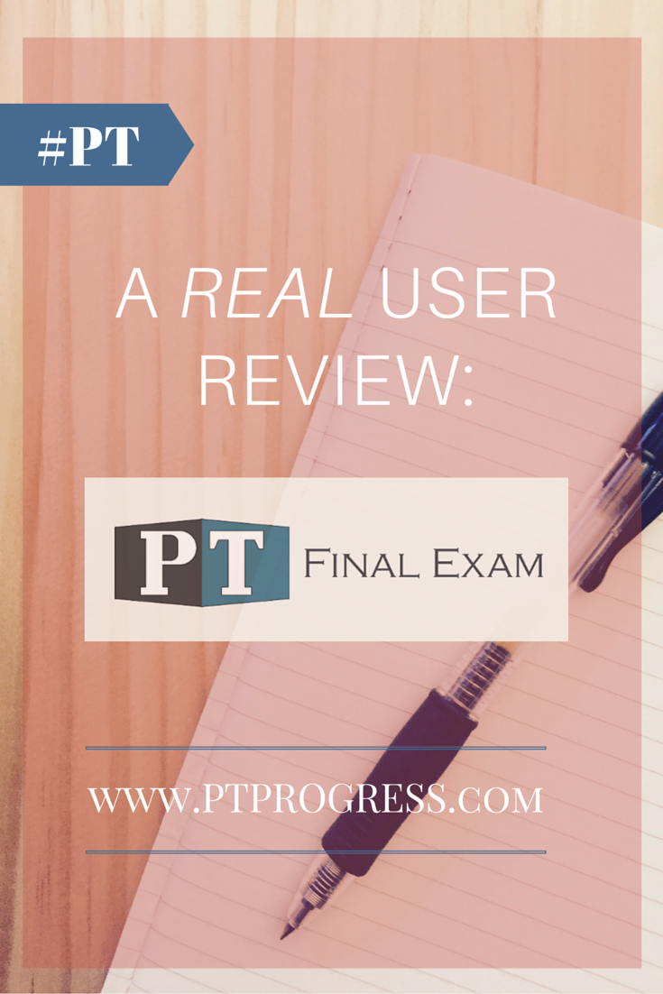 PT Final Exam A User Review PT Final Exam A User Review