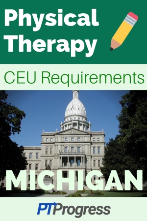 Michigan Physical Therapy Continuing Education Requirement