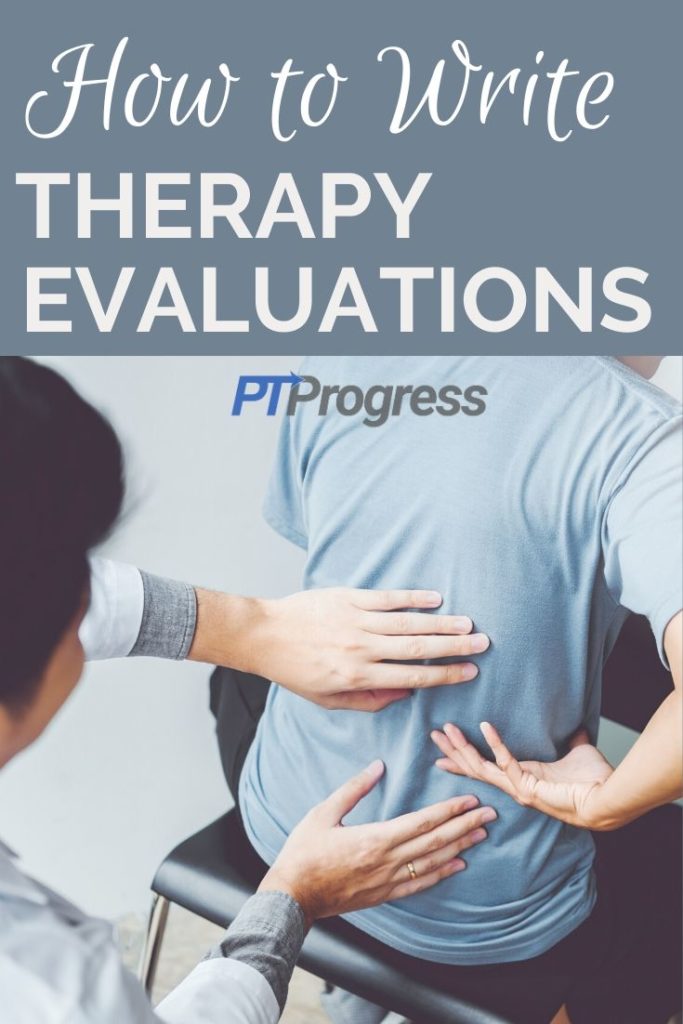 Physical Therapy Evaluations How to Write a Physical