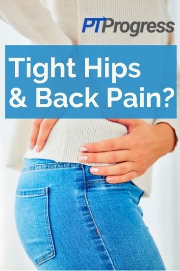 How Your Tight Hips Are Contributing to Back Pain