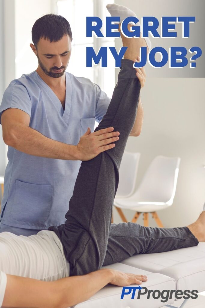 regret physical therapy job