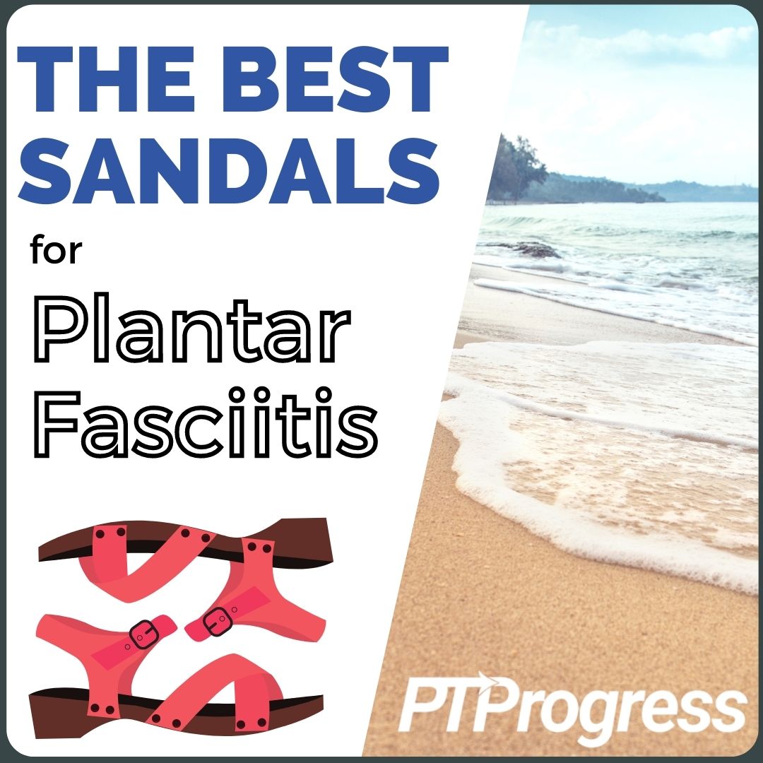 hiking sandals for plantar fasciitis