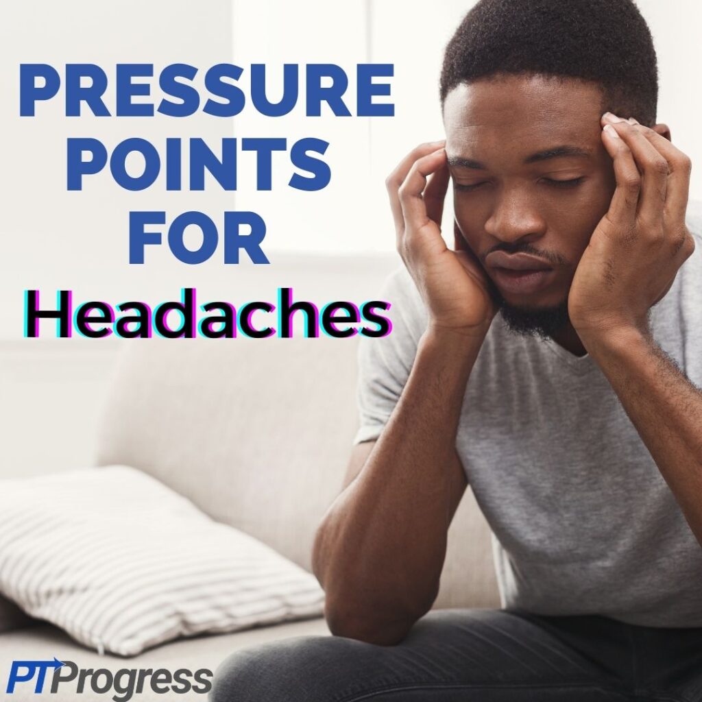 pressure points for headaches