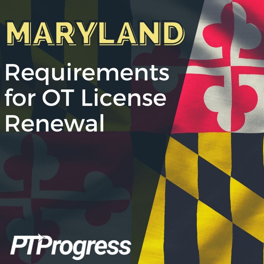 Maryland Occupational Therapy License Renewal Requirements