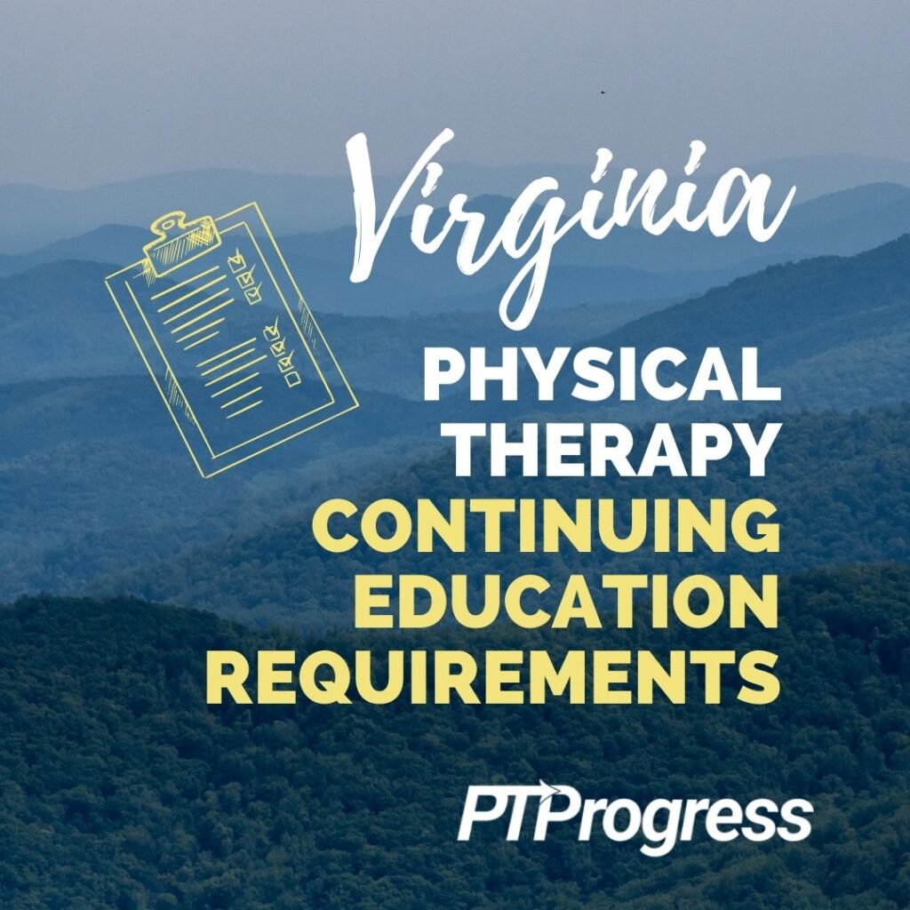Virginia physical therapy continuing education requirements
