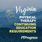 Virginia Physical Therapy Continuing Education Requirements