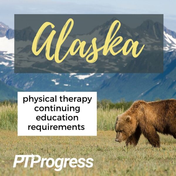 Alaska Physical Therapy Continuing Education Requirements