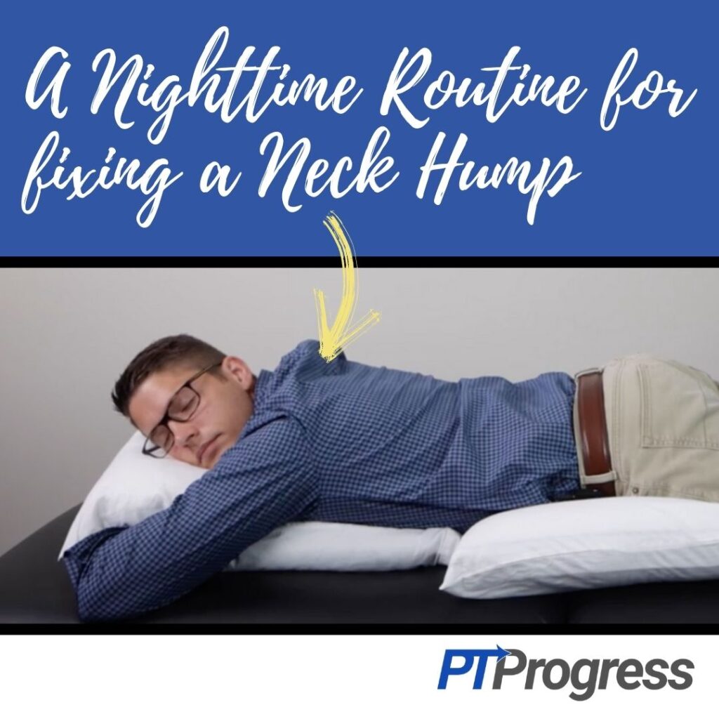 fix neck hump at night