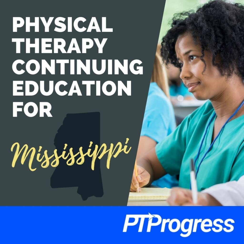 Mississippi Physical therapy continuing education requirements