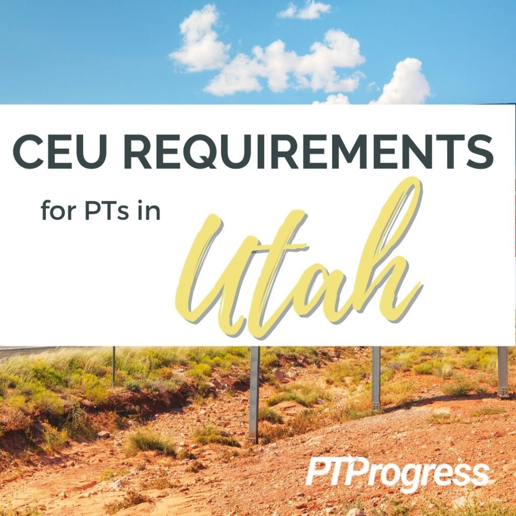 Utah physical therapy continuing education requirements
