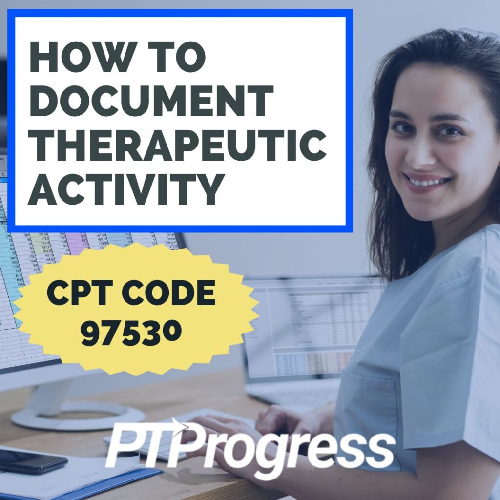 how-to-document-therapeutic-activity-cpt-code-97530