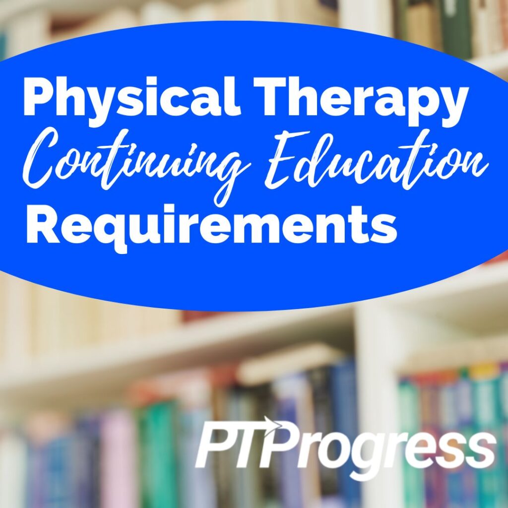 physical therapy continuing education requirements