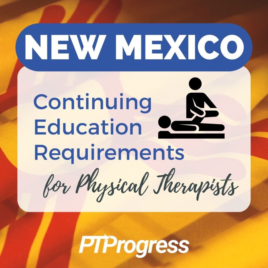 New Mexico physical therapy continuing education requirements 