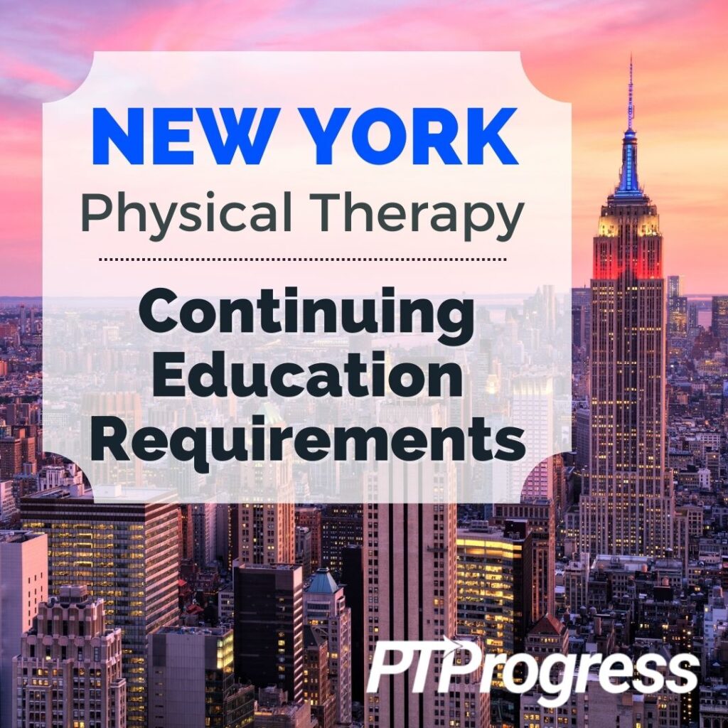 New York Physical Therapy Continuing Education requirements