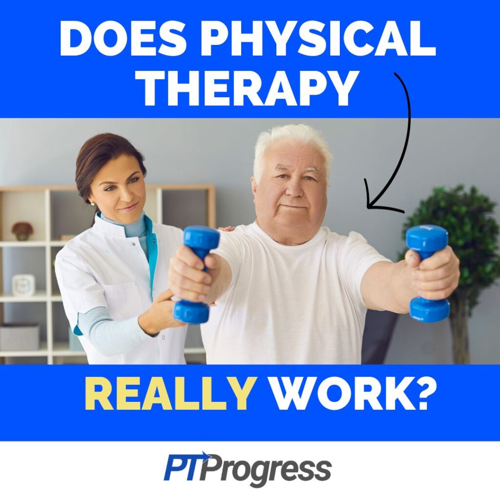 does physical therapy work