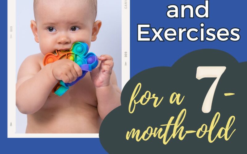 7 month old activities