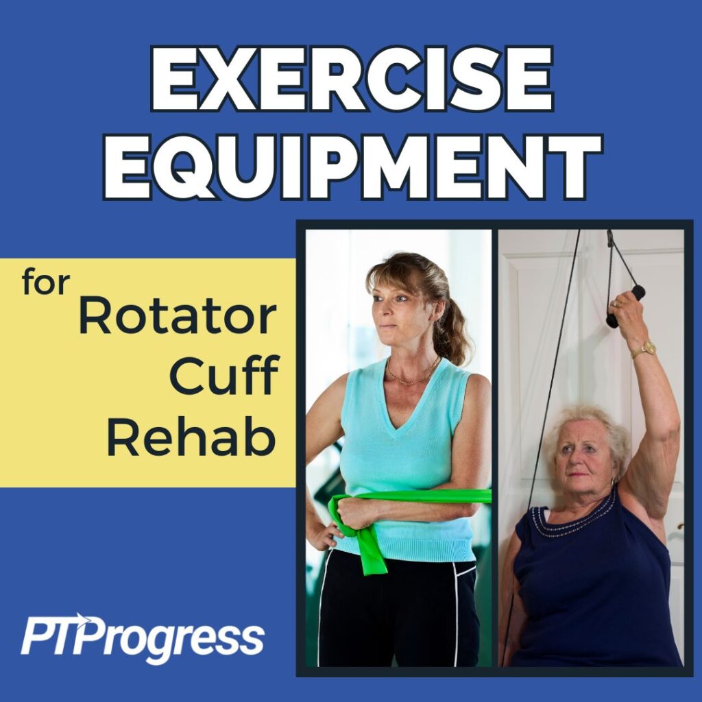exercise equipment after rotator cuff surgery